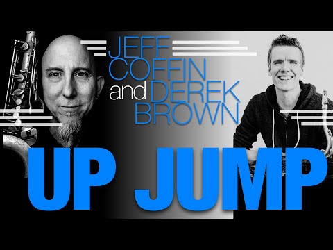 Jeff Coffin and Derek Brown | "Up Jump"
