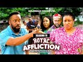 ROYAL AFFLICTION (SEASON 11){FREDRIKE LEONARD AND MARY IGWE} - 2024 LATEST NIGERIAN NOLLYWOOD MOVIES