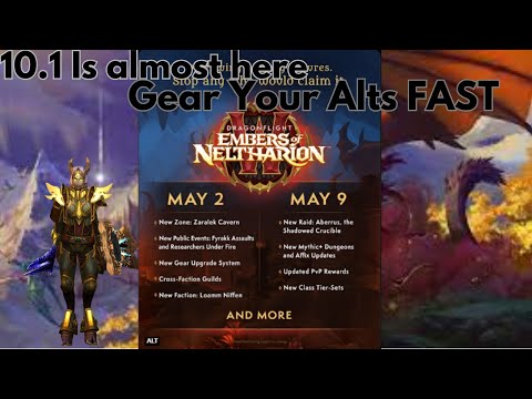 World of Warcraft 10.1 on the Way | Gear Your Alts Fast in patch 10.0.7!