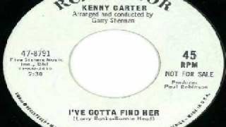 Kenny Carter - Ive Gotta Find Her