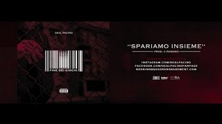 Deal Pacino - 11. Spariamo Insieme