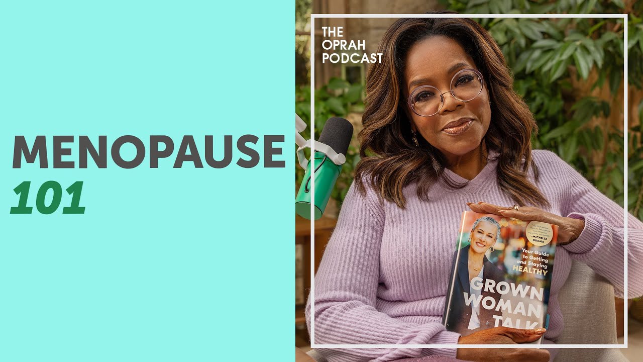 Oprah and Dr. Sharon Malone on Everything You Need to Know About Menopause