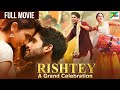 Naga Chaitanya Rakul Preet Singh Blockbuster Full Hindi Dubbed Movie Rishtey A Grand Celebration