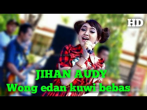 Jihan audy wong edan kuwi bebas Full HD