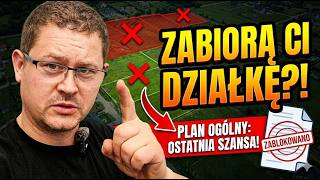 OSTATNIA SZANSA, by uratować działkę. Potem będzie za późno! PLAN OGÓLNY nadchodzi
