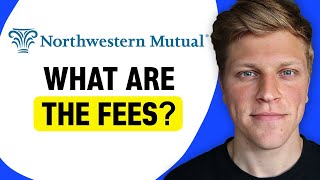 What Are Northwestern Mutual Fees
