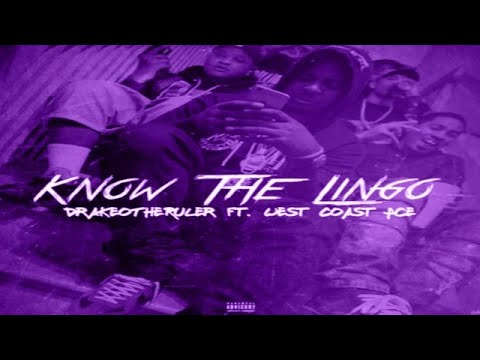 Drakeo The Ruler - Know The Lingo (Ft. West Coast Ace) (Slowed)