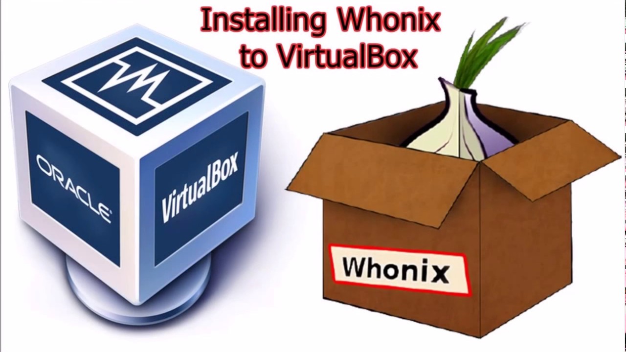 Installing Whonix in Virtualbox