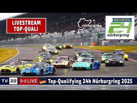 🇩🇪 RE-LIVE Top-Qualifying ADAC RAVENOL 24H Nürburgring Freitag 2025 - Das größte Autorennen der Welt