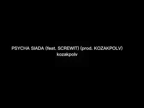 PSYCHA SIADA (feat. SCREWIT) (prod. KOZAKPOLV)zakpolv bass boosted