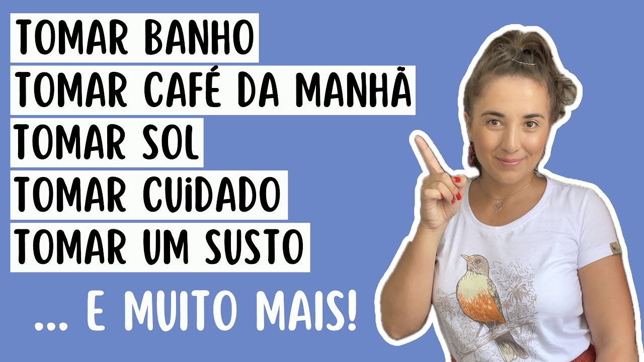 TOMAR: um verbo com muitos significados! Descubra TUDO aqui | Brasileirices