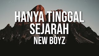 Download lagu New Boyz - Hanya Tinggal Sejarah mp3