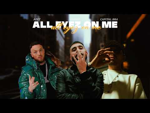 AZET X CAPITAL BRA X SAMRA - ALL EYEZ ON ME (prod. by Noxite Beatz, smokey® & KYXXX)