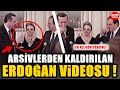 İlk Kez Göreceğiniz Erdoğan'ın Arşivlerden Kaldırılan Videosu!