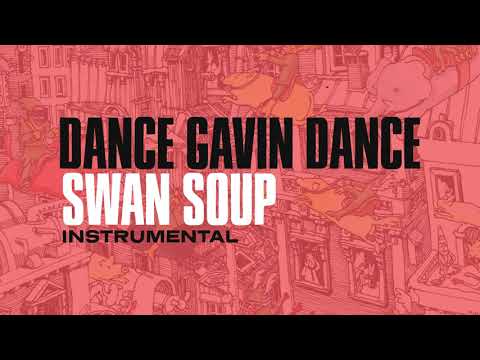 Dance Gavin Dance - Swan Soup (Instrumental)