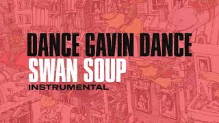 Dance Gavin Dance - Swan Soup (Instrumental)