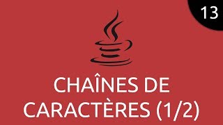 Java #13 - chaînes de caractères (1/2)