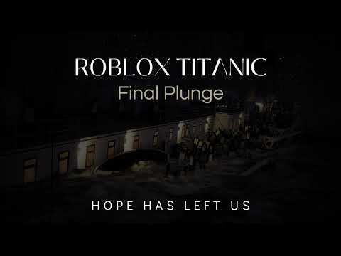 Roblox Titanic - Final Plunge (Cover)