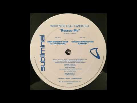 Whiteside - Rescue Me (Dawn Madison's Dance Till You Drop Mix)