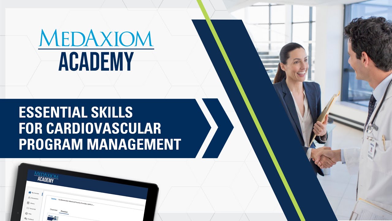 MedAxiom Academy Course Overview: Essential Skills for Cardiovascular Program Management