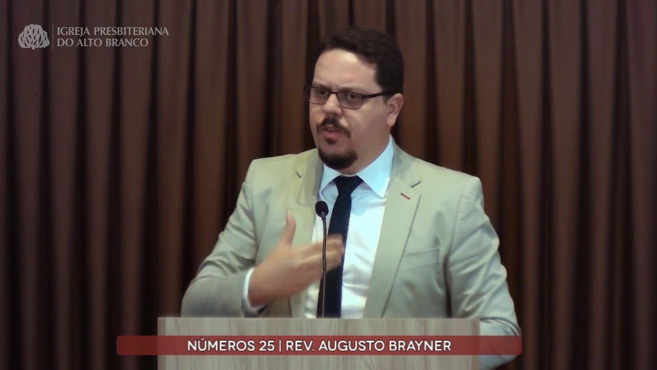 Pregação em Números 25 | Rev. Augusto Brayner