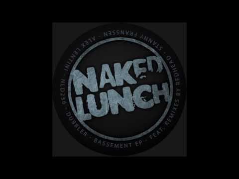 Dubbler - Bassement (Redhead remix) [Naked Lunch]