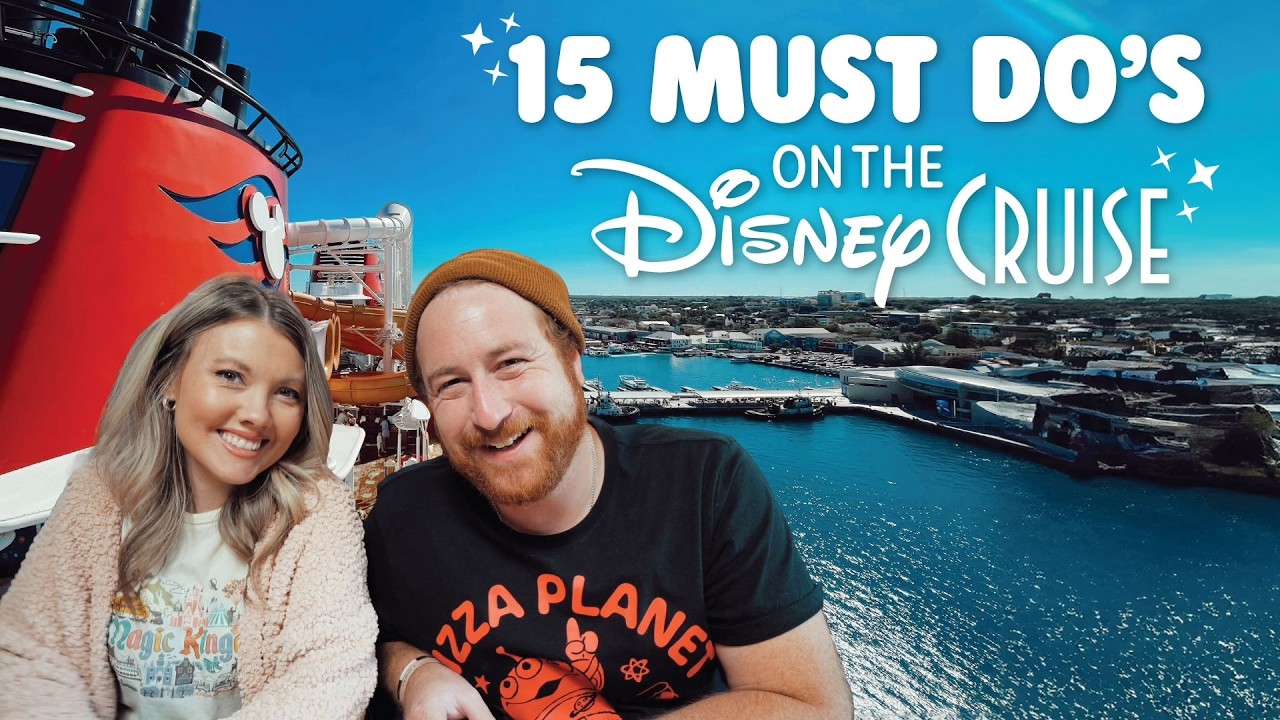 Top 15 Must-Do's on a Disney Cruise // Ultimate Guide for First-Timers