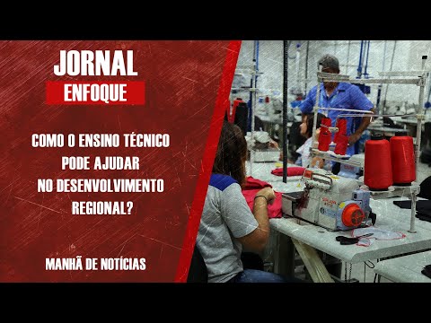 COMO O ENSINO TÉCNICO PODE AJUDAR NO DESENVOLVIMENTO REGIONAL?