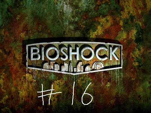 BioShock Walkthrough Pt. 16: Meeting Sander Cohen! Why don't U-invent something???