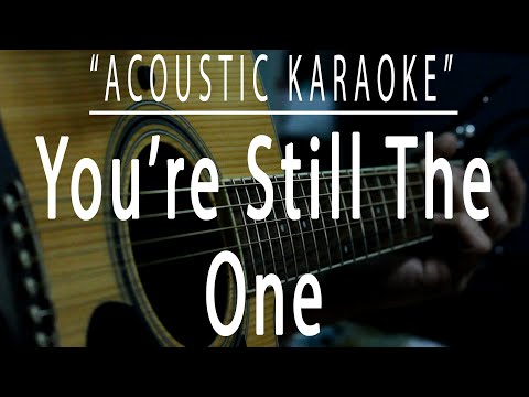 You're still the one - Shania Twain (Acoustic karaoke)