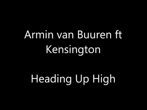 Armin van Buuren ft. Kensington - Heading Up High (Lyrics)