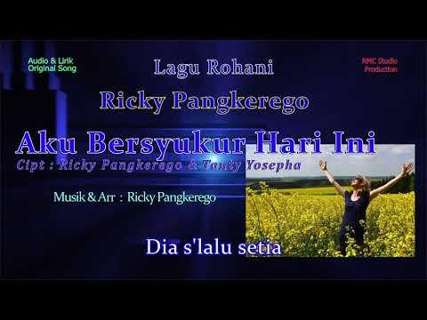 Ricky Pangkerego   Aku Bersyukur Hari Ini