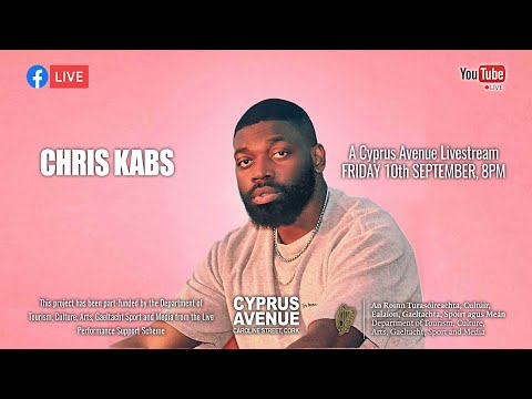 Chris Kabs - live stream from Cyprus Avenue, Cork