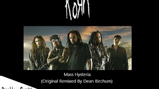Korn - Mass Hysteria (Original Remixed By Dean.B) (2014)