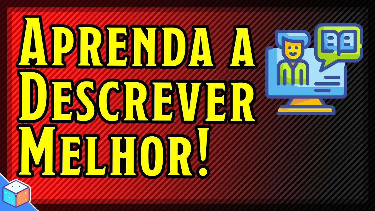 TÉCNICA SUPREENDENTE PARA DESCREVER MELHOR NO SEU RPG