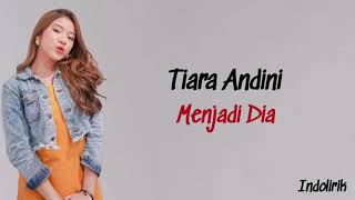 Download lagu Tiara Andini - Menjadi Dia | Lirik Lagu Indonesia mp3