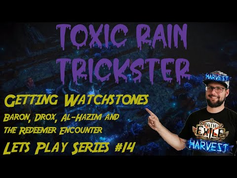Toxic Rain Trickster 3.11 - Path of Exile Harvest #14 - Getting Watchstones and all Conquerers