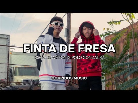 Finta De Fresa - Oscar Maydon x Polo Gonzalez (2021)