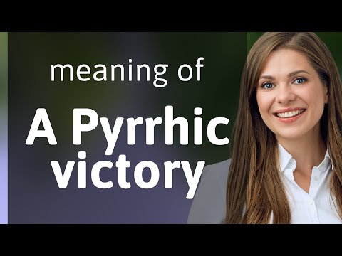 Understanding "A Pyrrhic Victory": Its Meaning and Usage in English