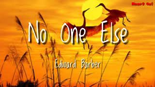 No One Else - Edward Barber (LYRIC VIDEO)