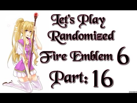 Part 16: Let's Play Randomized Fire Emblem 6, Hard Mode - "Devious Debias"
