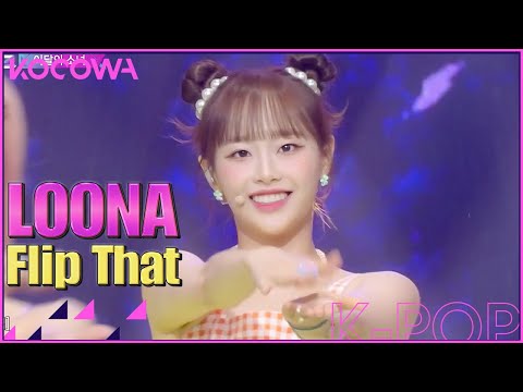 LOONA - Flip That l Music Bank K-Chart Ep 1124 [ENG SUB]