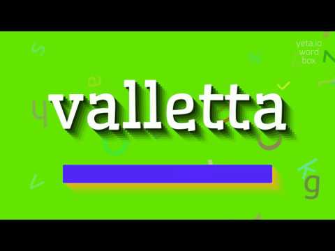 VALLETTA - HOW TO PRONOUNCE VALLETTA? #valletta