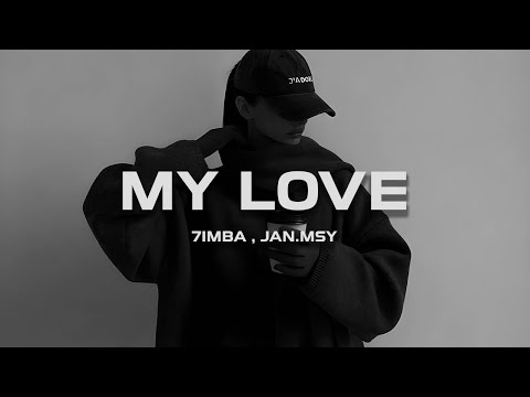 7imba feat. Jan.MSY - My Love (Премьера песни, 2025)