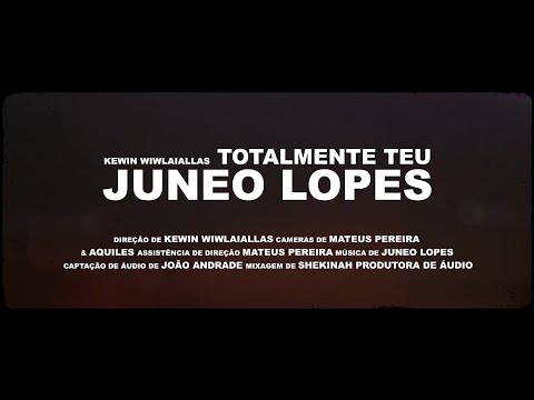 Totalmente Teu - Junéo Lopes