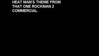 Heat Man's theme from that one Rockman 2 commercial