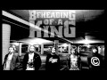 Beheading Of A King - Leader Of The Suburbs ...