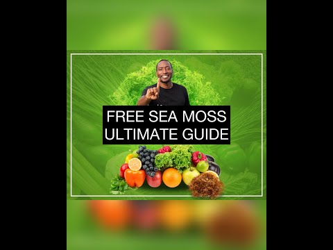 Free Sea Moss Ultimate Guide (2022)