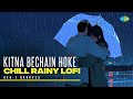 Kitna Bechain Hoke Chill Rainy Lofi Alka Yagnik Udit Narayan Nadeem Shravan Gen Z Grooves
