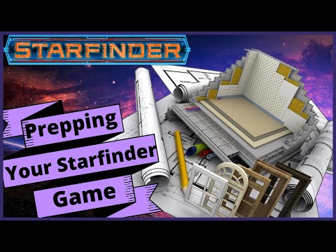 Preparing Your Starfinder Game   Starfinder Guide
